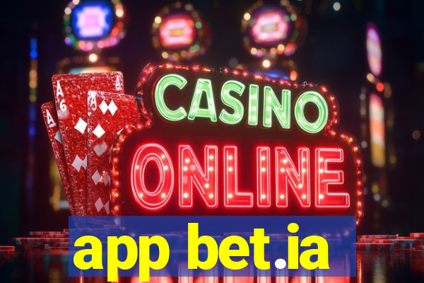 app bet.ia